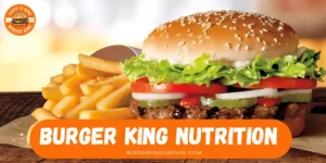 Burger King Nutrition